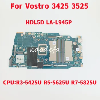 LA-L945P для Dell Vostro 3425 3525 Материнская плата ноутбука Процессор: R3-5425U/R5-5625U/R7-5825U AMD CN-0R5M49 CN-0PRRG1 CN-0R9JV9 Тест В порядке  3